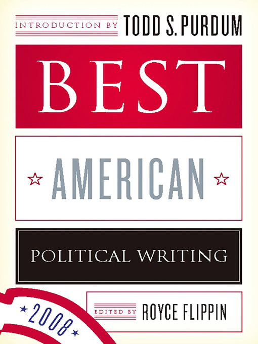 Title details for Best American Political Writing 2008 by Royce Flippin - Wait list